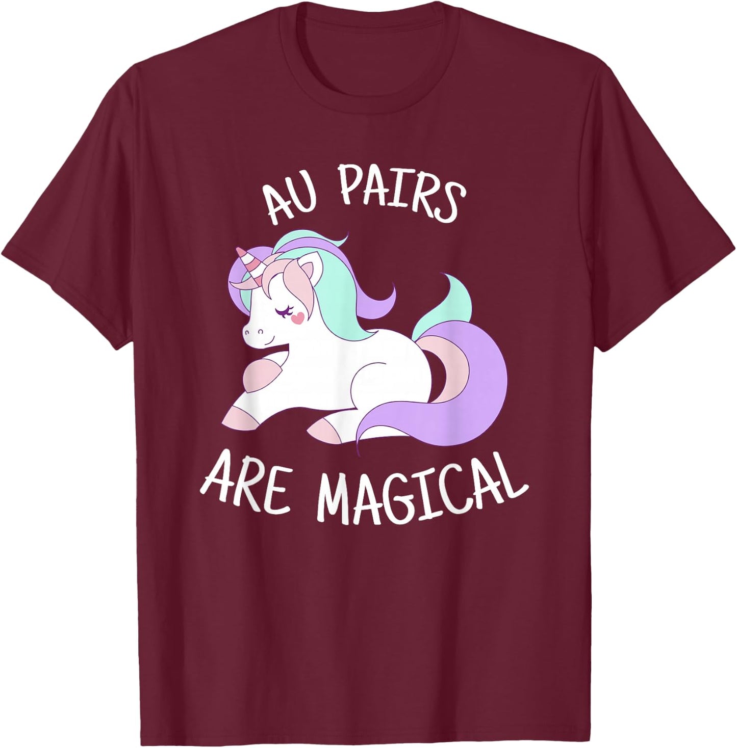 Unicorn Au Pair Gift, Au Pair T-Shirt - T-Shirt | Maroon
