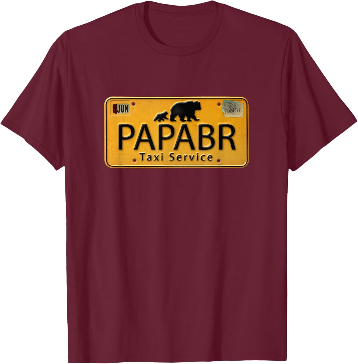 Papa Bear Taxi Service license Plate Fun Shirt T-Shirt - T-Shirt | Maroon