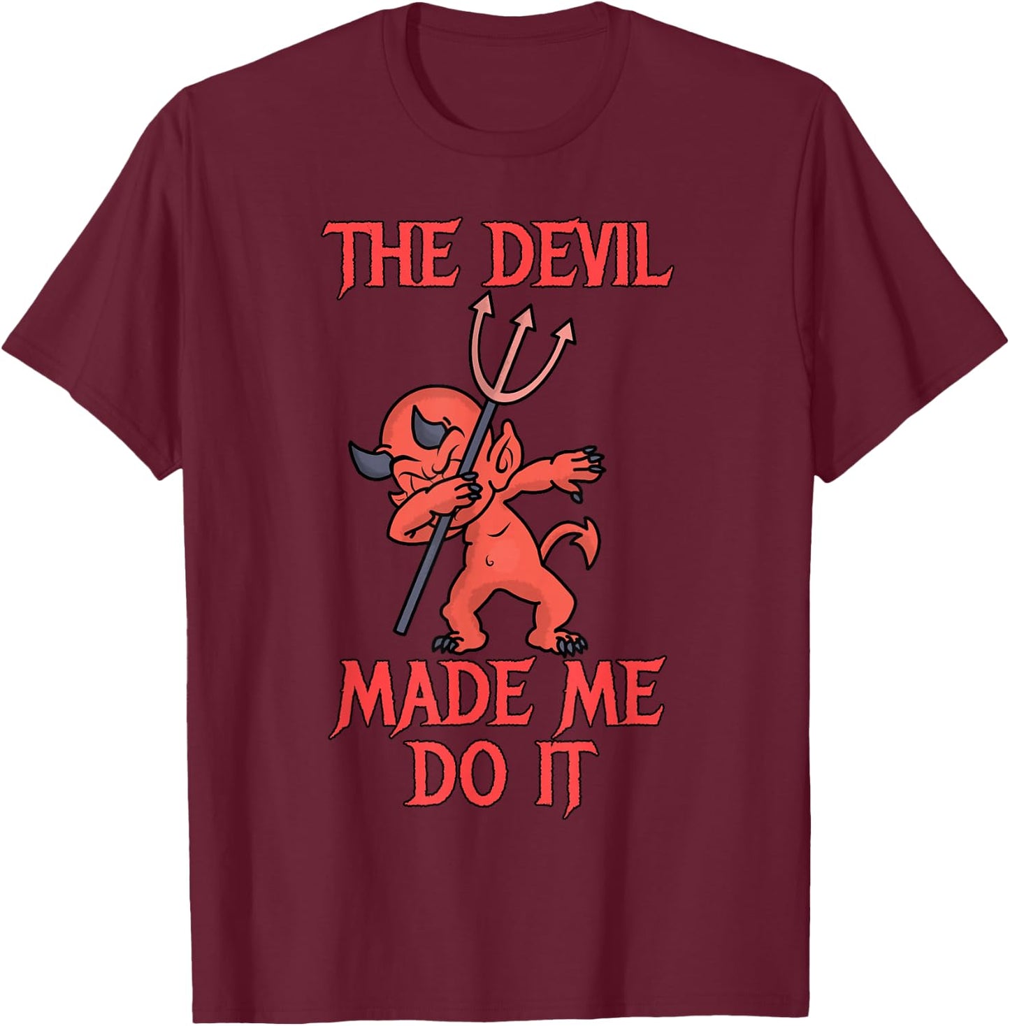 Halloween Dabbing Devil - The Devil Made Me Do It T-Shirt - T-Shirt | Maroon