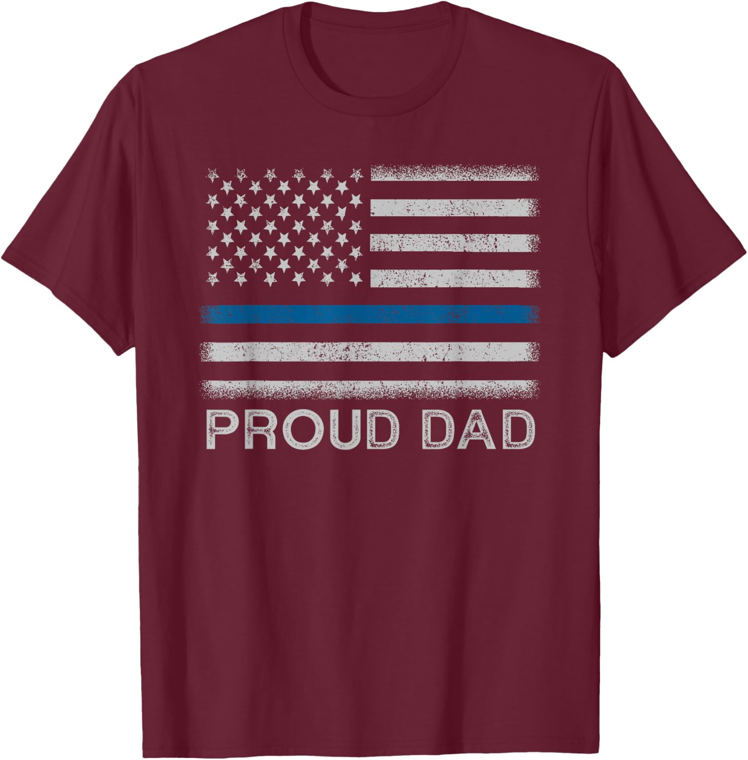 Thin Blue Line Proud Dad Police Family T-Shirt - T-Shirt | Maroon