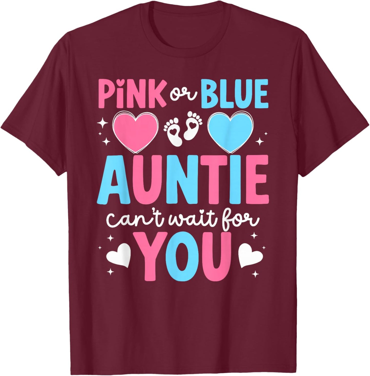 Auntie Can't Wait for You Gender Reveal Aunt T-Shirt - T-Shirt | Maroon