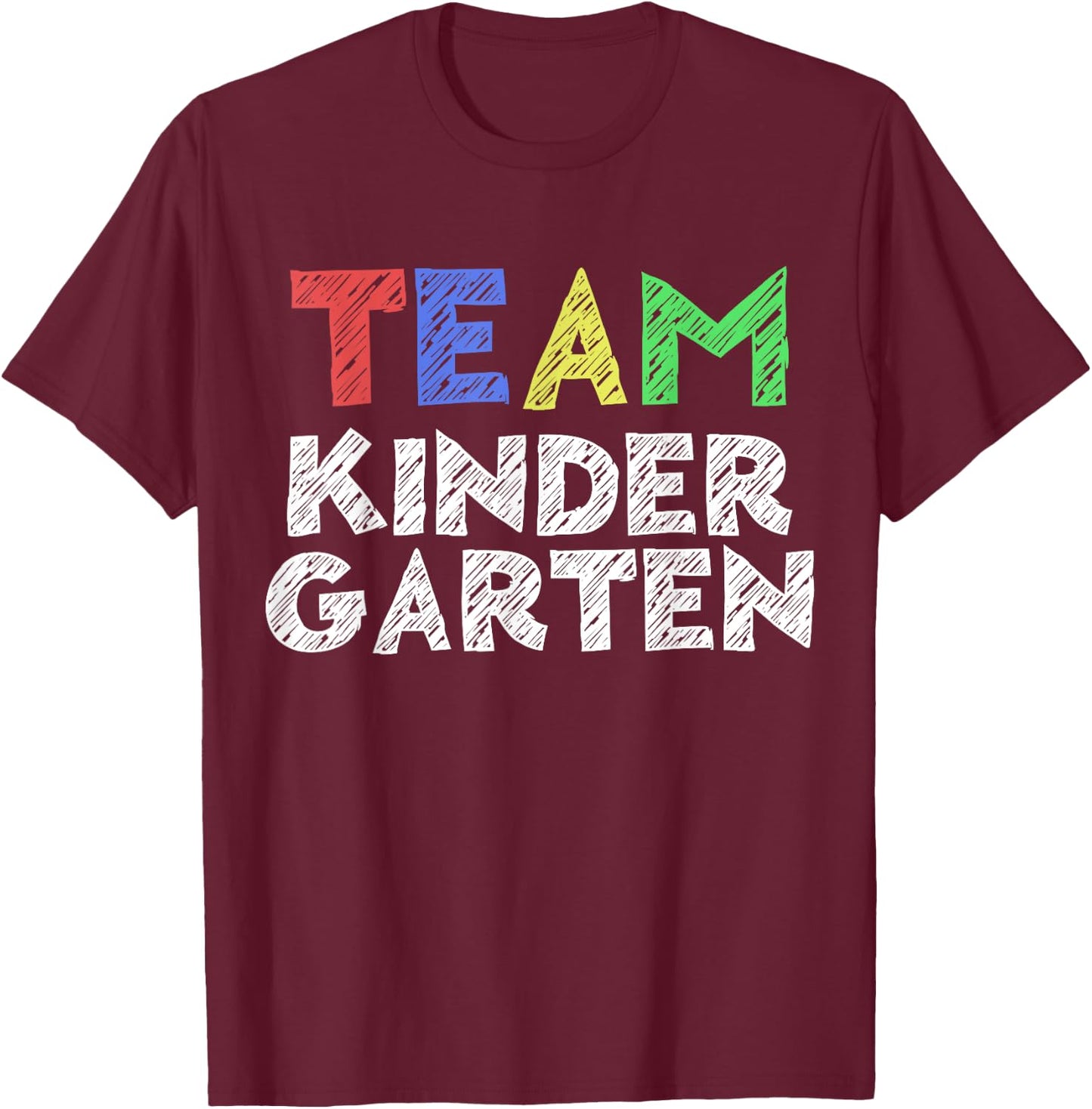 Team Kindergarten Shirt Boy Girl Teacher Back To School T-Shirt - T-Shirt | Maroon