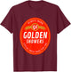 Golden Showers. Always Warm. Special Brew Made for Two T-Shirt - T-Shirt | Maroon