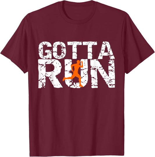 Gotta Run Men & Boys Novelty Running T Shirt for Runners T-Shirt - T-Shirt | Maroon