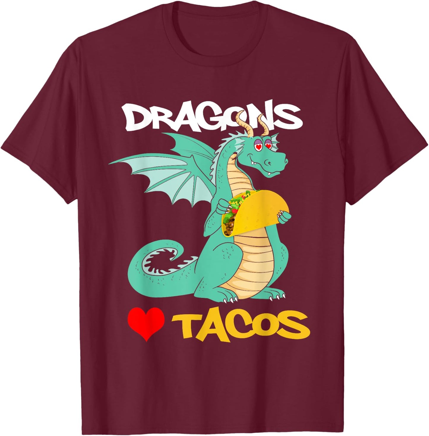 Dragons Love Tacos T-Shirt - T-Shirt | Maroon