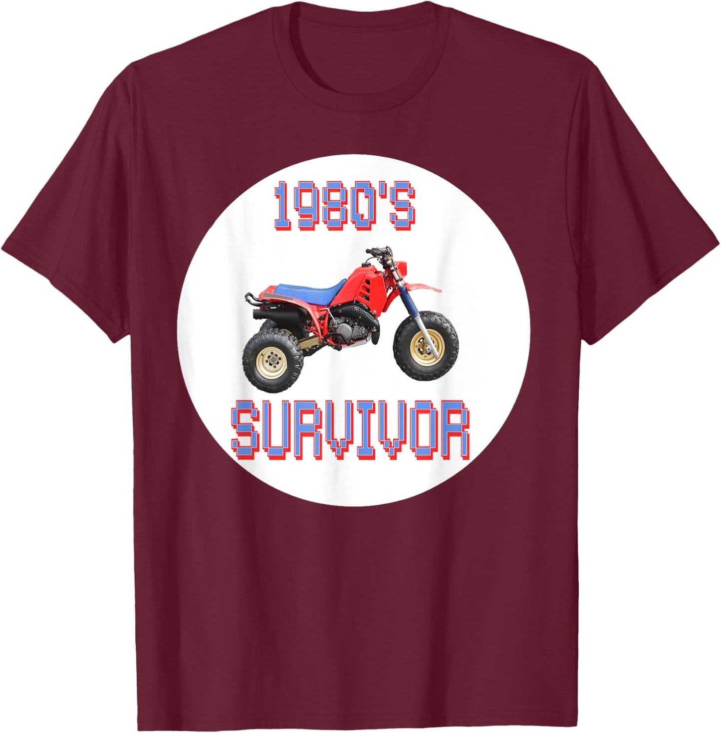 Funny 80's Survivor Three Wheeler T-Shirt - T-Shirt | Maroon