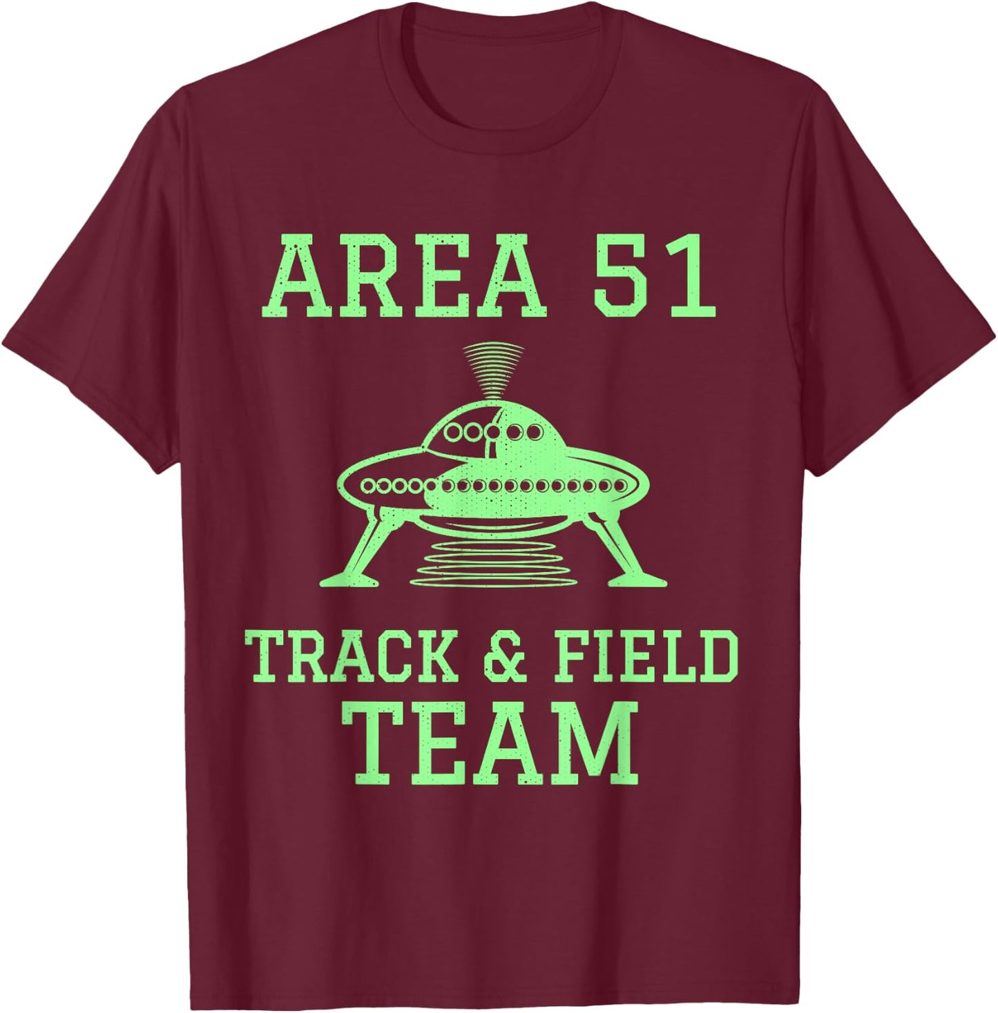 Funny Area 51 Track and Field Team Storm Runners UFO T-Shirt - T-Shirt | Maroon