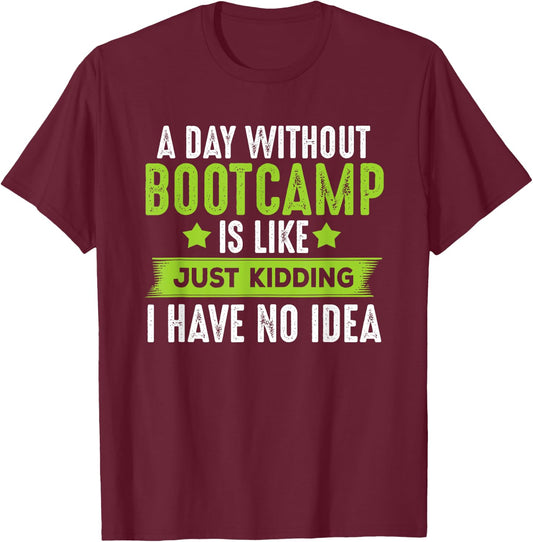 Funny Bootcamp Workout , Gifts For Boot Camp Trainer T-Shirt - T-Shirt | Maroon
