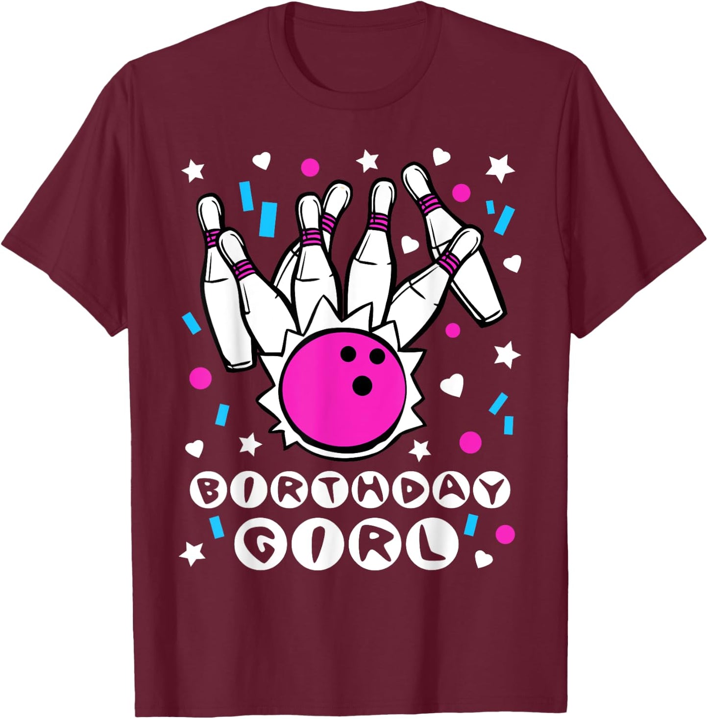 Birthday girl Bowling Party Cool Kids Cute Pins Bowl Gift T-Shirt - T-Shirt | Maroon