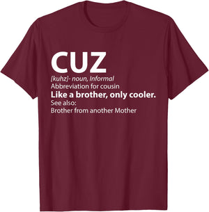Cousin Cuz Definition Shirt Gift Cousin T-Shirt - T-Shirt | Maroon