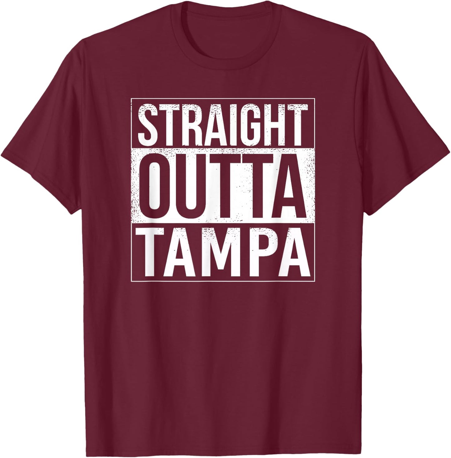 Straight outta Tampa - USA American Hometown City T-Shirt - T-Shirt | Maroon