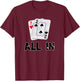 Seven Deuce All in Texas Hold Em Shove 7 2 Funny Poker T-Shirt - T-Shirt | Maroon