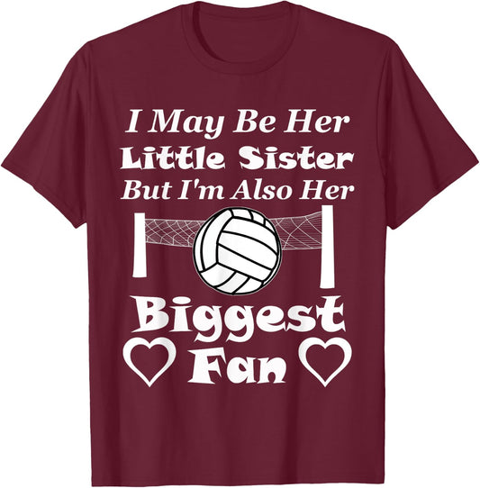 I May Be Her Little Sister Biggest Fan Volleyball T-Shirt - T-Shirt | Maroon