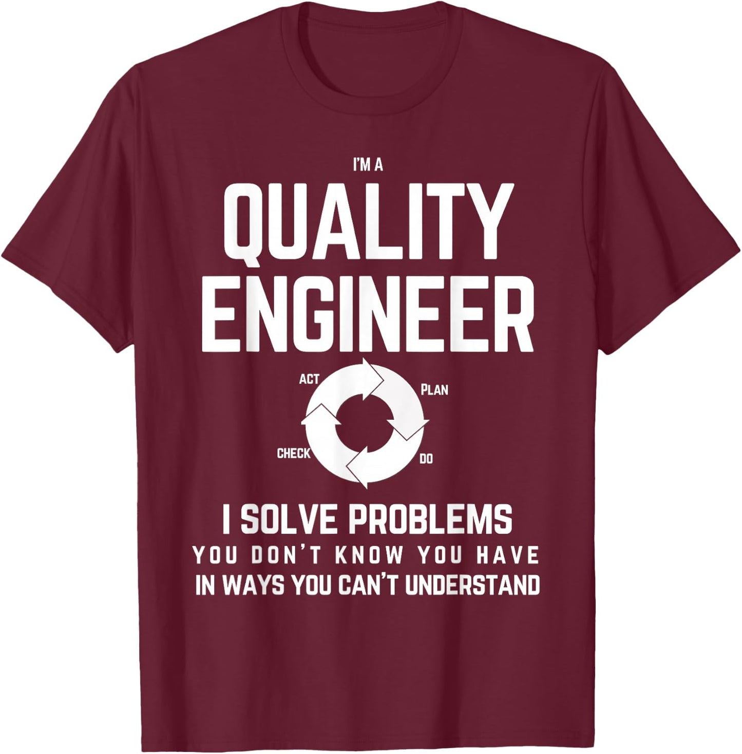 Funny Quality engineer T shirt - Quality management T-Shirt - T-Shirt | Maroon