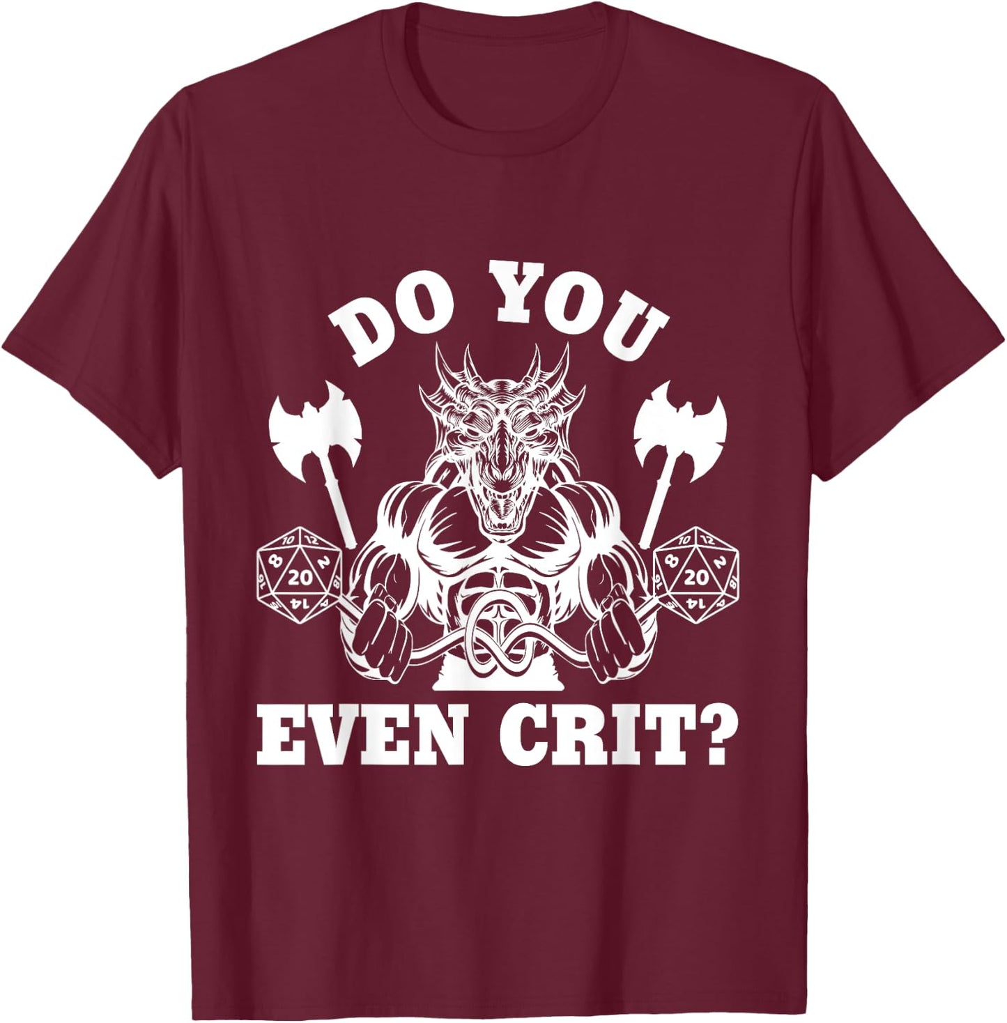 Do You Even Crit Gym Workout Cardio Funny DM Healthy Strong T-Shirt - T-Shirt | Maroon