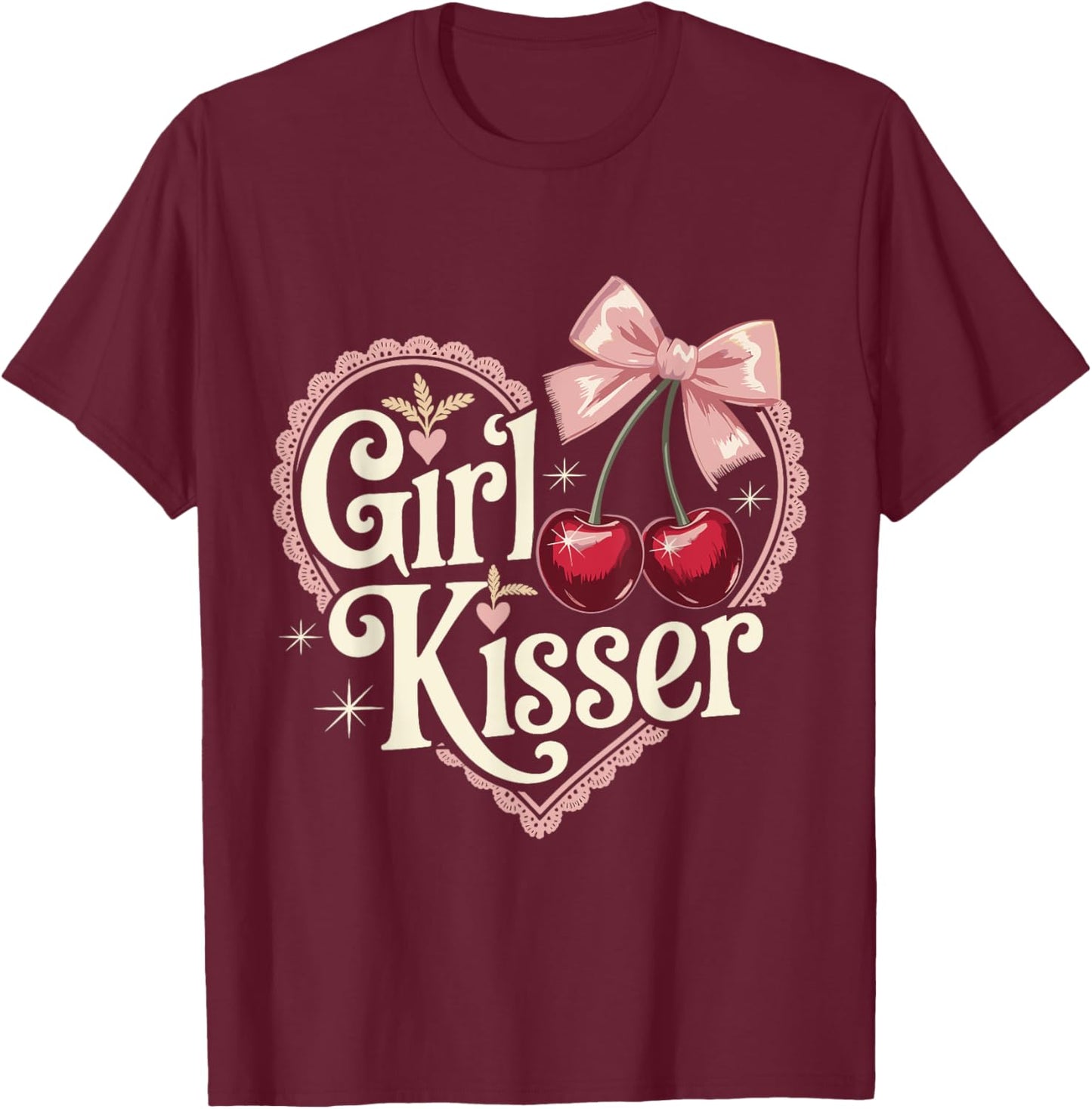 Girl Kisser Lesbians LGBT. Funny T-Shirt - T-Shirt | Maroon