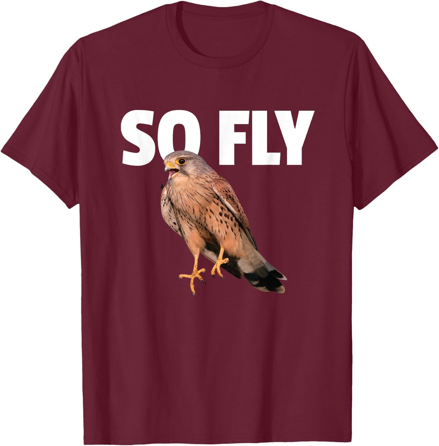 Kestrel Falcon Bird Birdwatching Gift So Fly T-Shirt - T-Shirt | Maroon