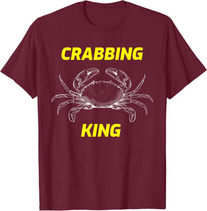 Fun Crabbing King Fun for Crabbers & Fisherman Gift T-Shirt - T-Shirt | Maroon