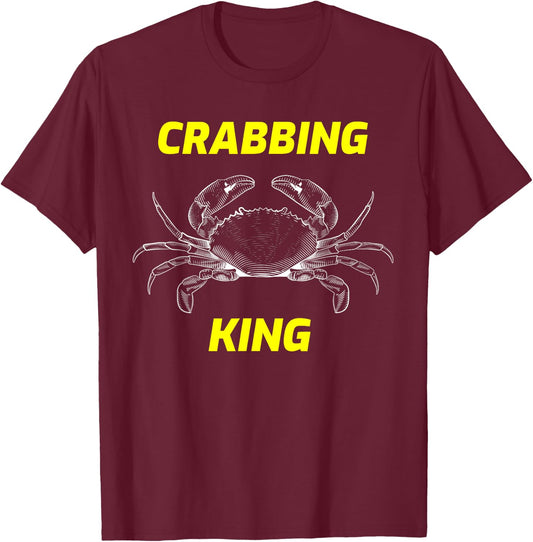 Fun Crabbing King Fun for Crabbers & Fisherman Gift T-Shirt - T-Shirt | Maroon