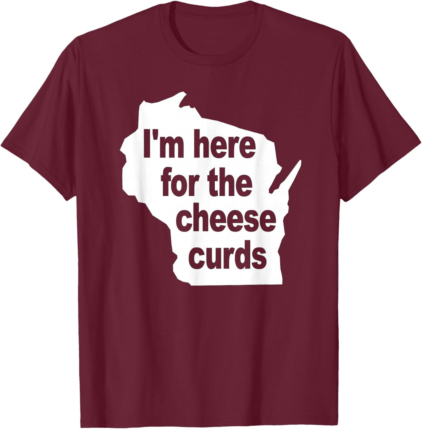 Wisconsin Cheese Curds T-Shirt - T-Shirt | Maroon