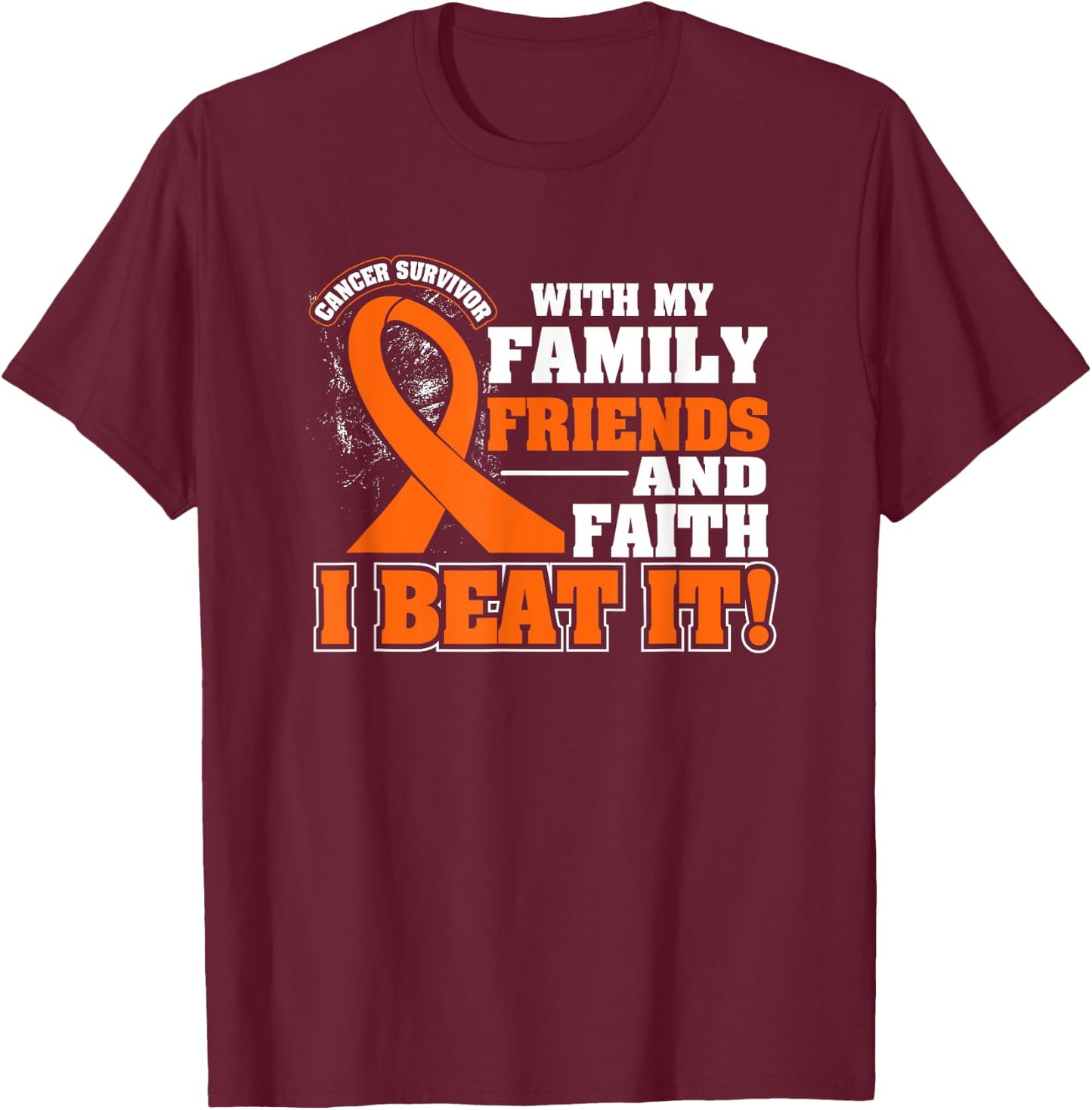 Family Faith I Beat It Leukemia Cancer Awareness Ribbon T-Shirt - T-Shirt | Maroon