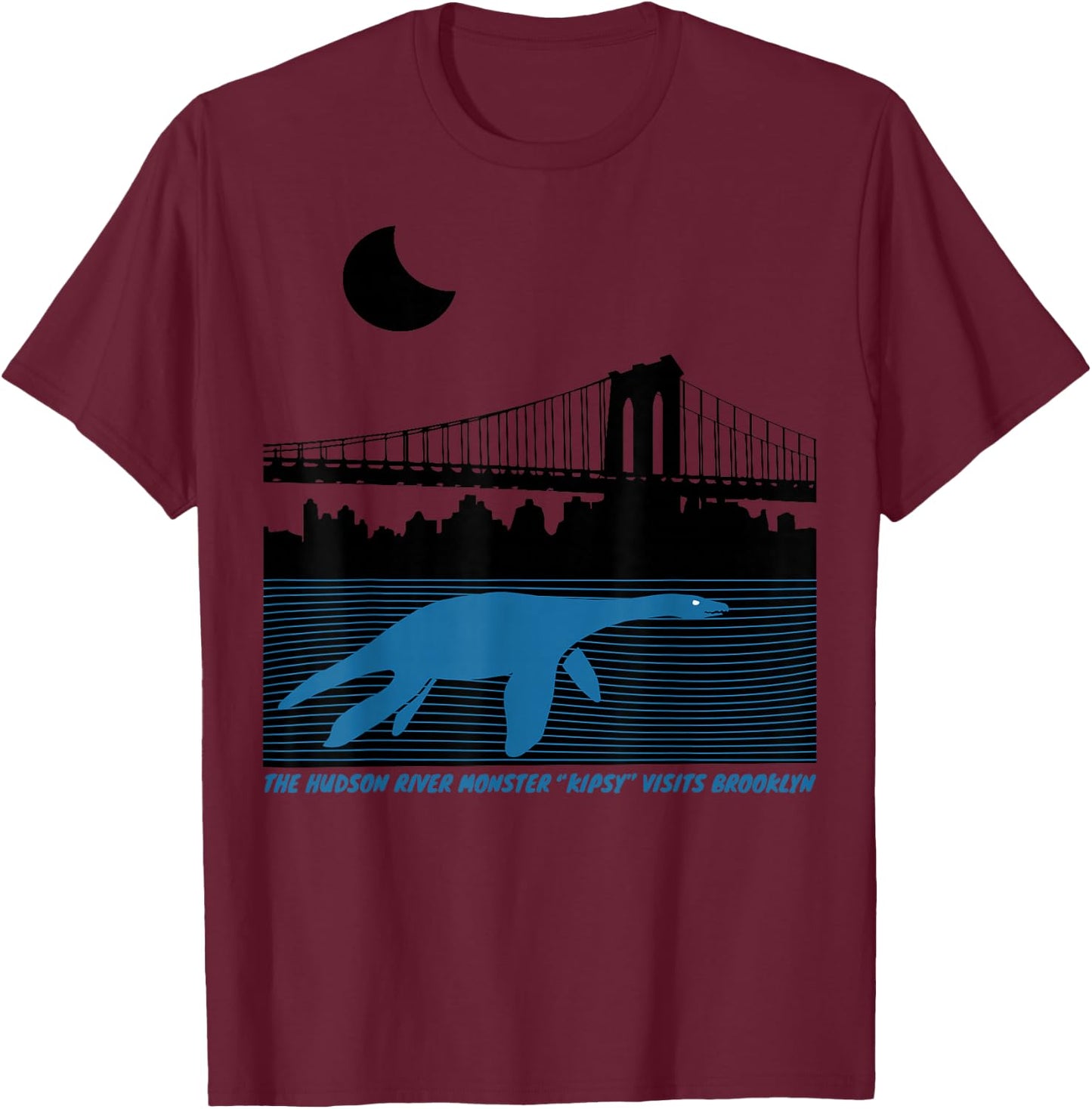 KIPSY (The Hudson River Monster Visits Brooklyn Bridge) T-Shirt - T-Shirt | Maroon