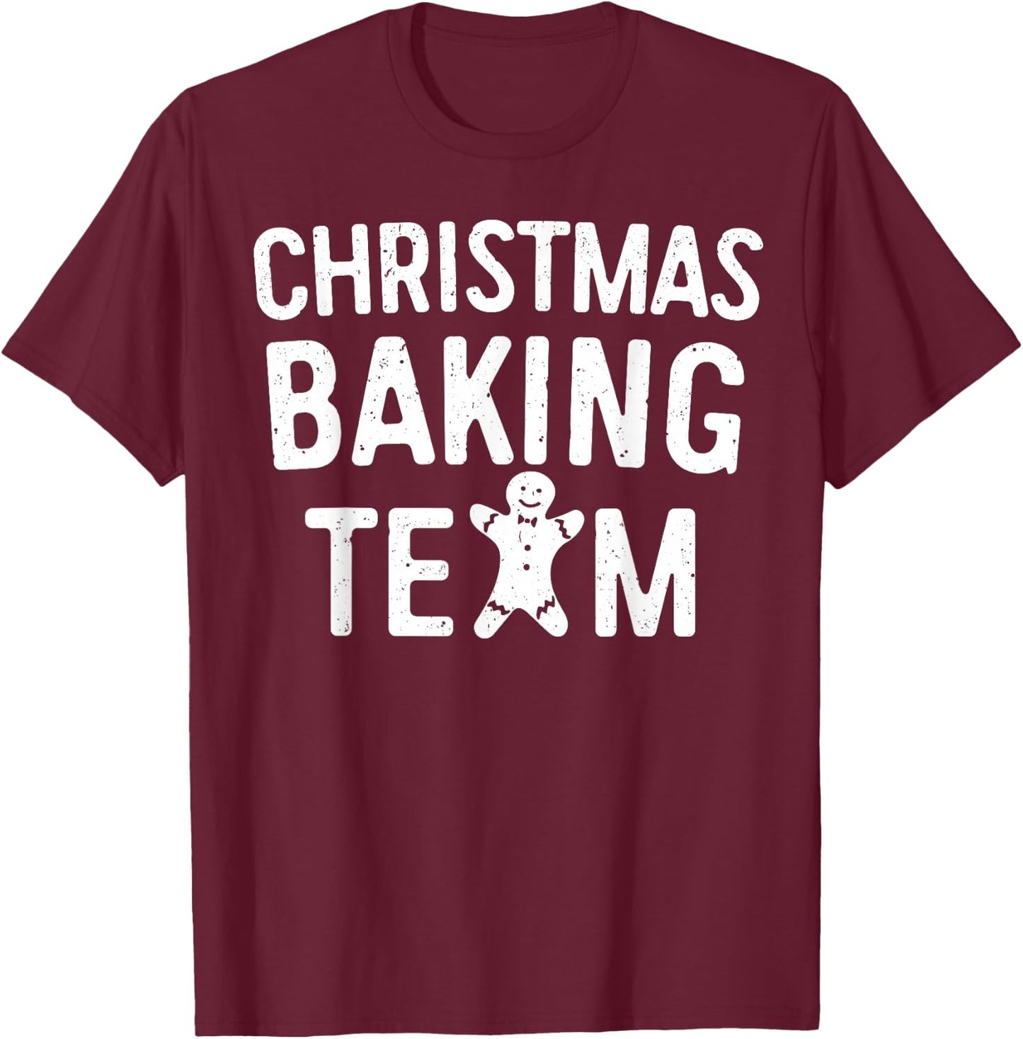 Christmas Baking Team Shirt Adult Kids Cookie Bakers Squad T-Shirt - T-Shirt | Maroon