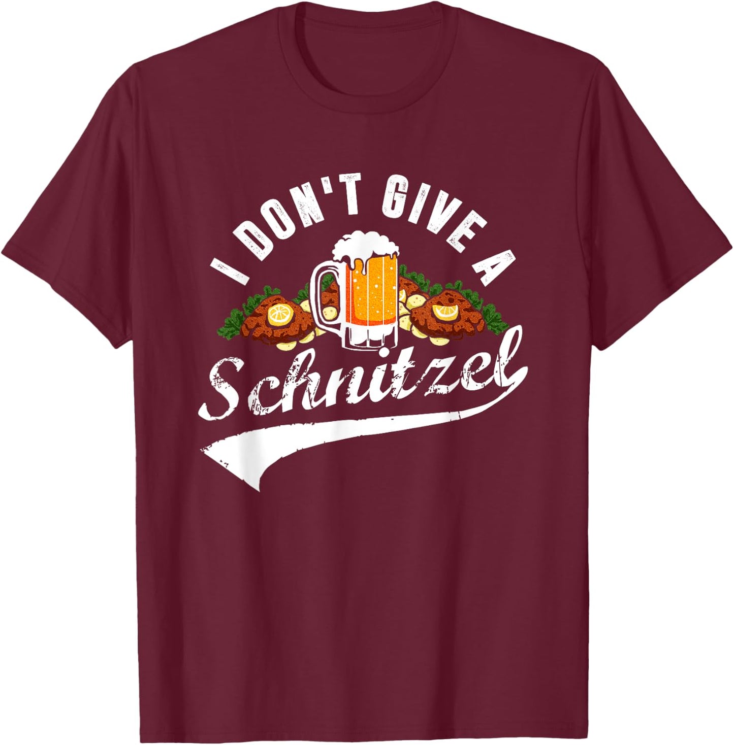 I Don't Give a Schnitzel Oktoberfest Beer Festival T-Shirt - T-Shirt | Maroon
