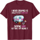 I Never Dreamed I'd Grow Up Super Sexy Camping Lady Camper T-Shirt - T-Shirt | Maroon