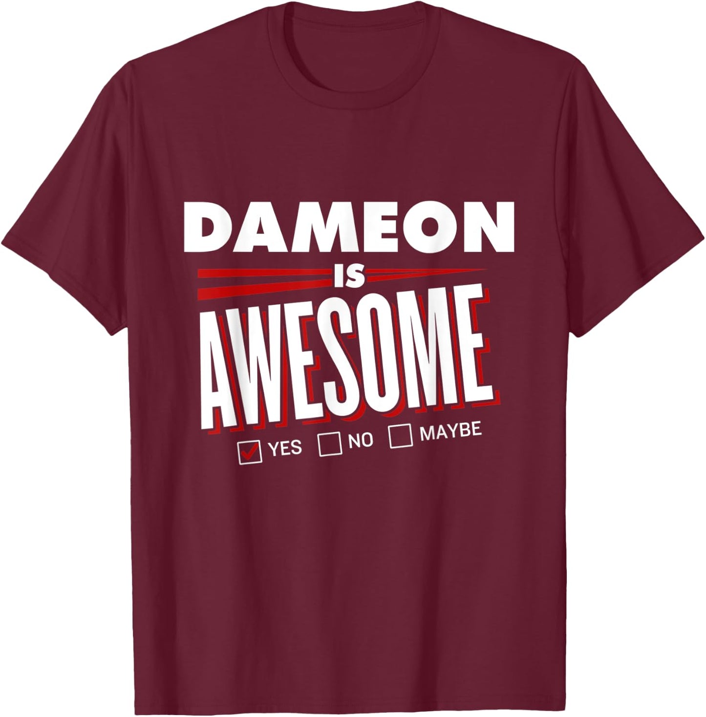 DAMEON Is Awesome Family Friend Name Funny Gift T-Shirt - T-Shirt | Maroon