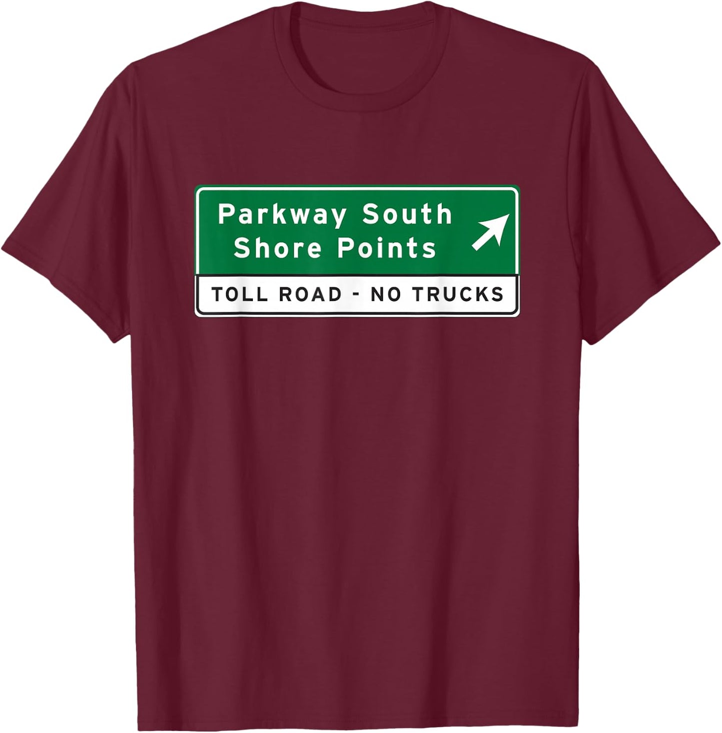 New Jersey Shore Garden State Parkway Highway Road Sign T-Shirt - T-Shirt | Maroon