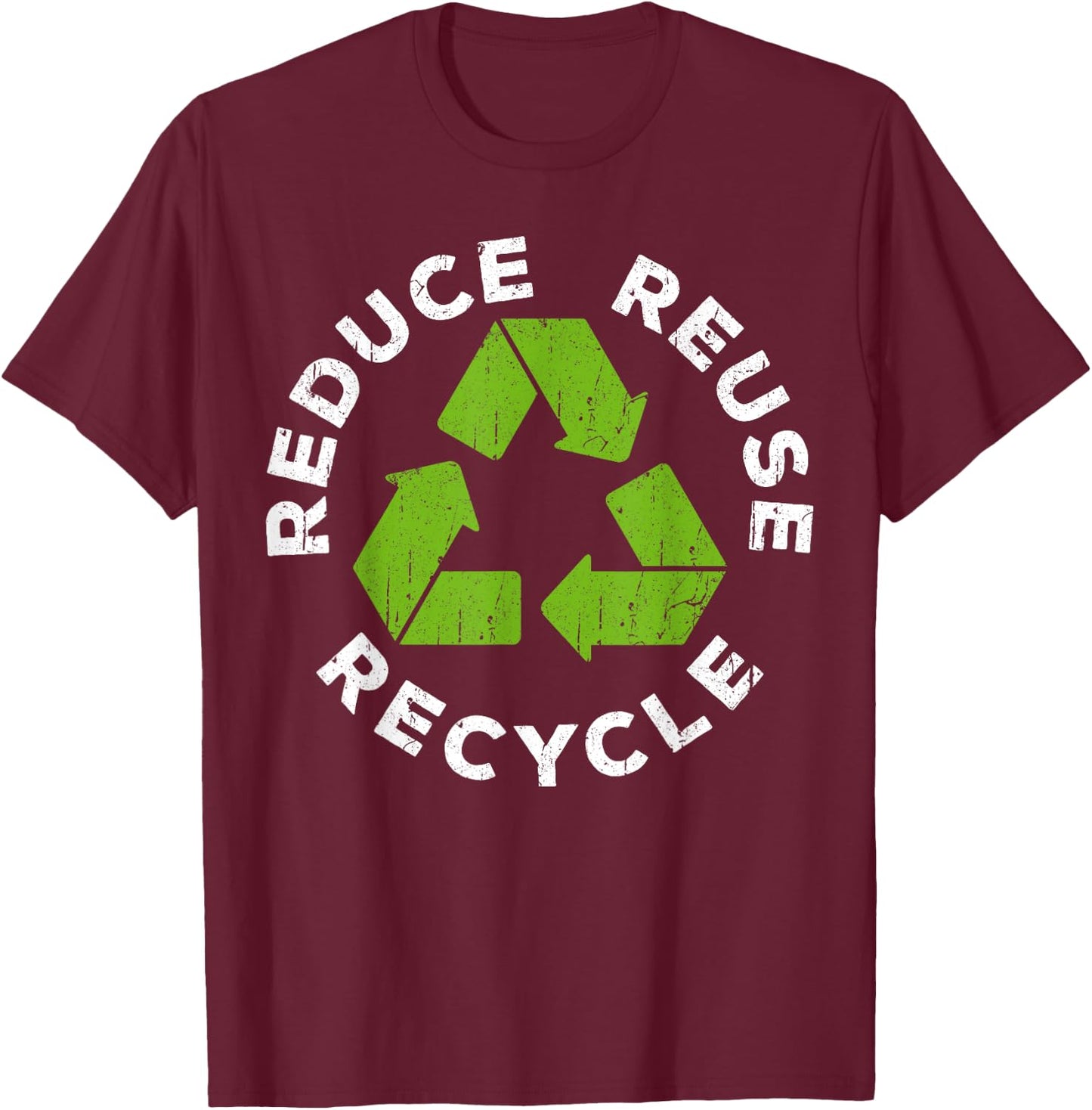 Reduce Reuse Recycle Earth Day 2025 Shirt T-Shirt - T-Shirt | Maroon