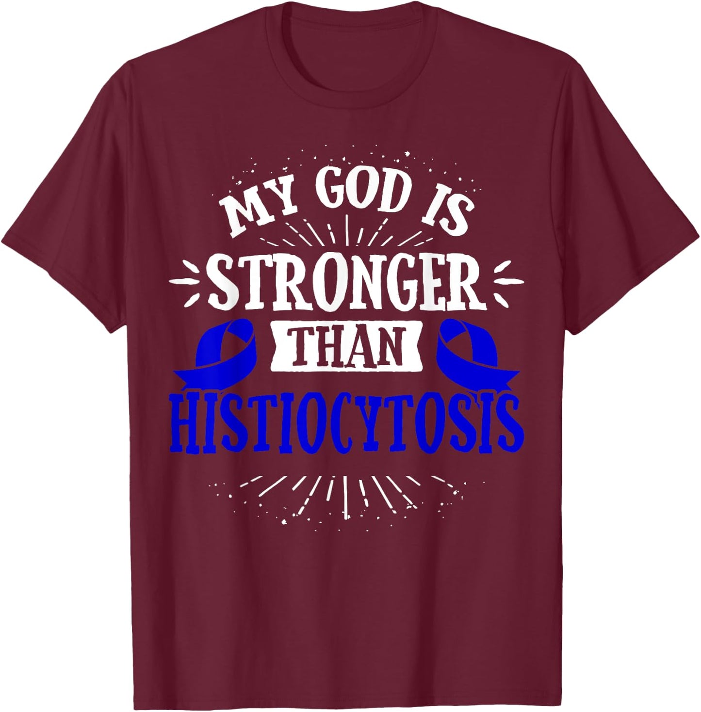Langerhans Cell Histiocytosis - LCH Awareness Gift T-Shirt - T-Shirt | Maroon
