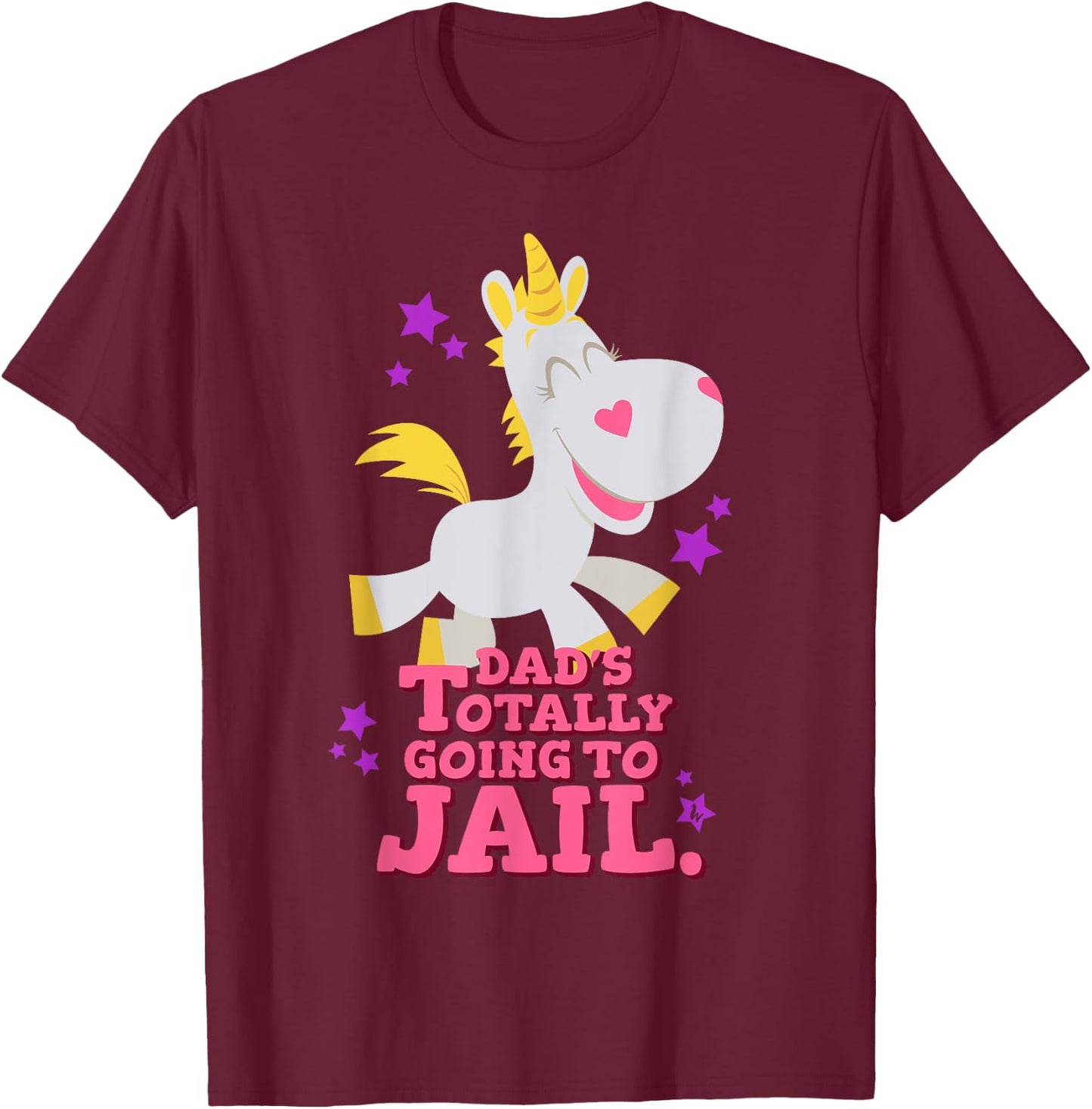Funny Buttercup Unicorn Shirt - Dad's Going To Jail T-Shirt - T-Shirt | Maroon