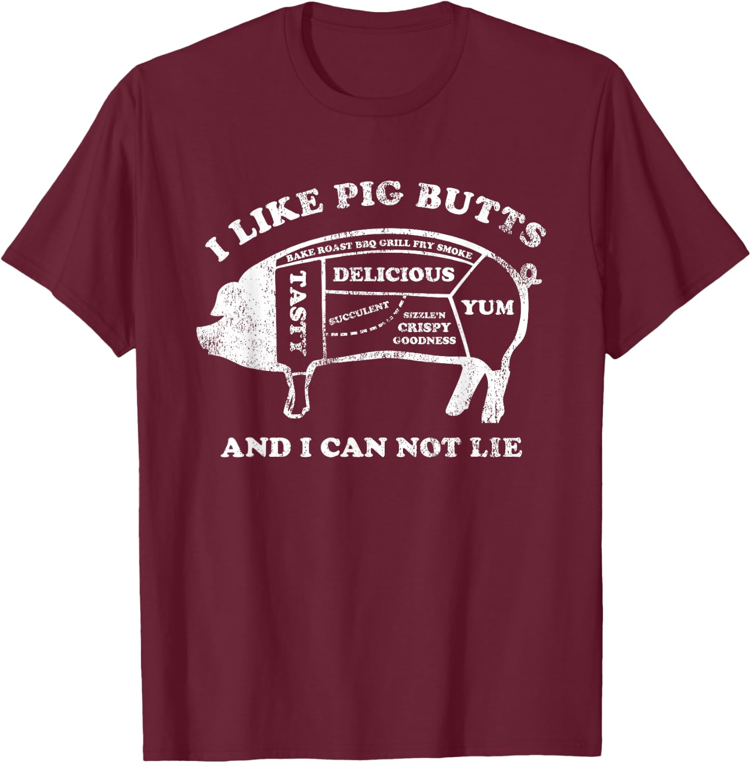 Funny I Like Pig Butts And I Can Not Lie T-Shirt - T-Shirt | Maroon