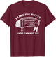 Funny I Like Pig Butts And I Can Not Lie T-Shirt - T-Shirt | Maroon