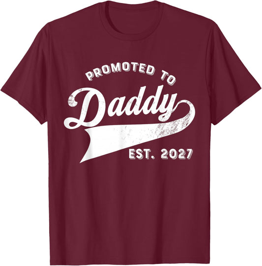 New Daddy Promoted to Daddy 2027 T-Shirt - T-Shirt | Maroon