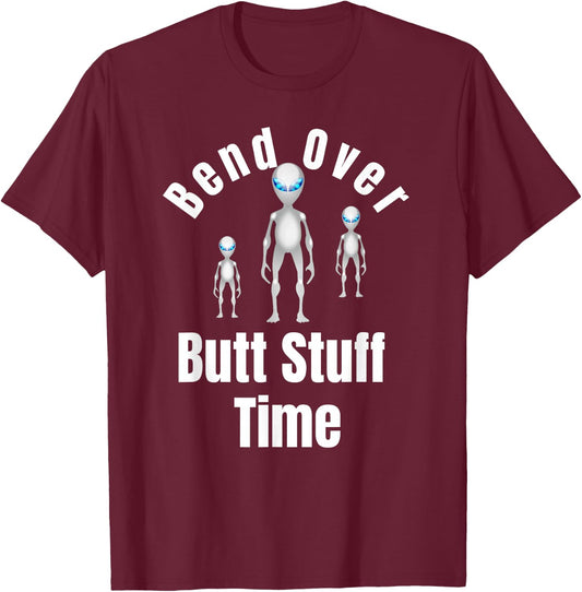 Funny Aliens Butt Stuff Anal Probe Novelty Gift T-Shirt - T-Shirt | Maroon