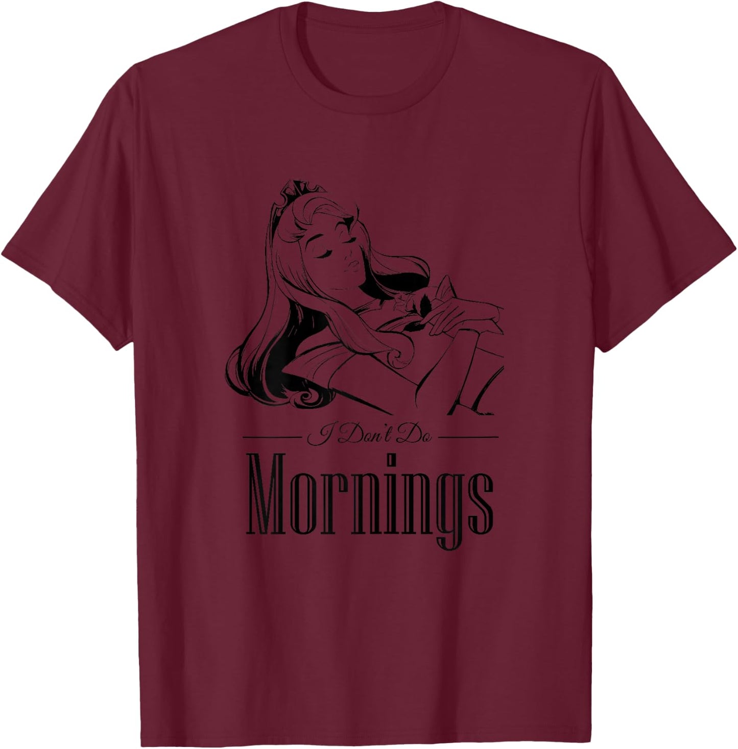 Disney Sleeping Beauty I Don't Do Mornings Graphic T-Shirt - T-Shirt | Maroon