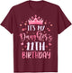 It's My Daughter's 11th Birthday Pink Happy 11 Years Old T-Shirt - T-Shirt | Maroon