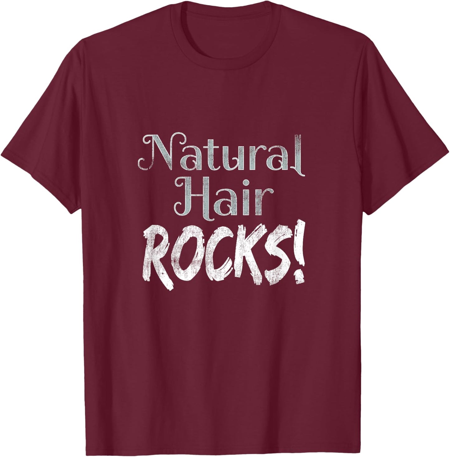 Natural Hair Shirts Natural Rocks Novelty T-Shirt - T-Shirt | Maroon