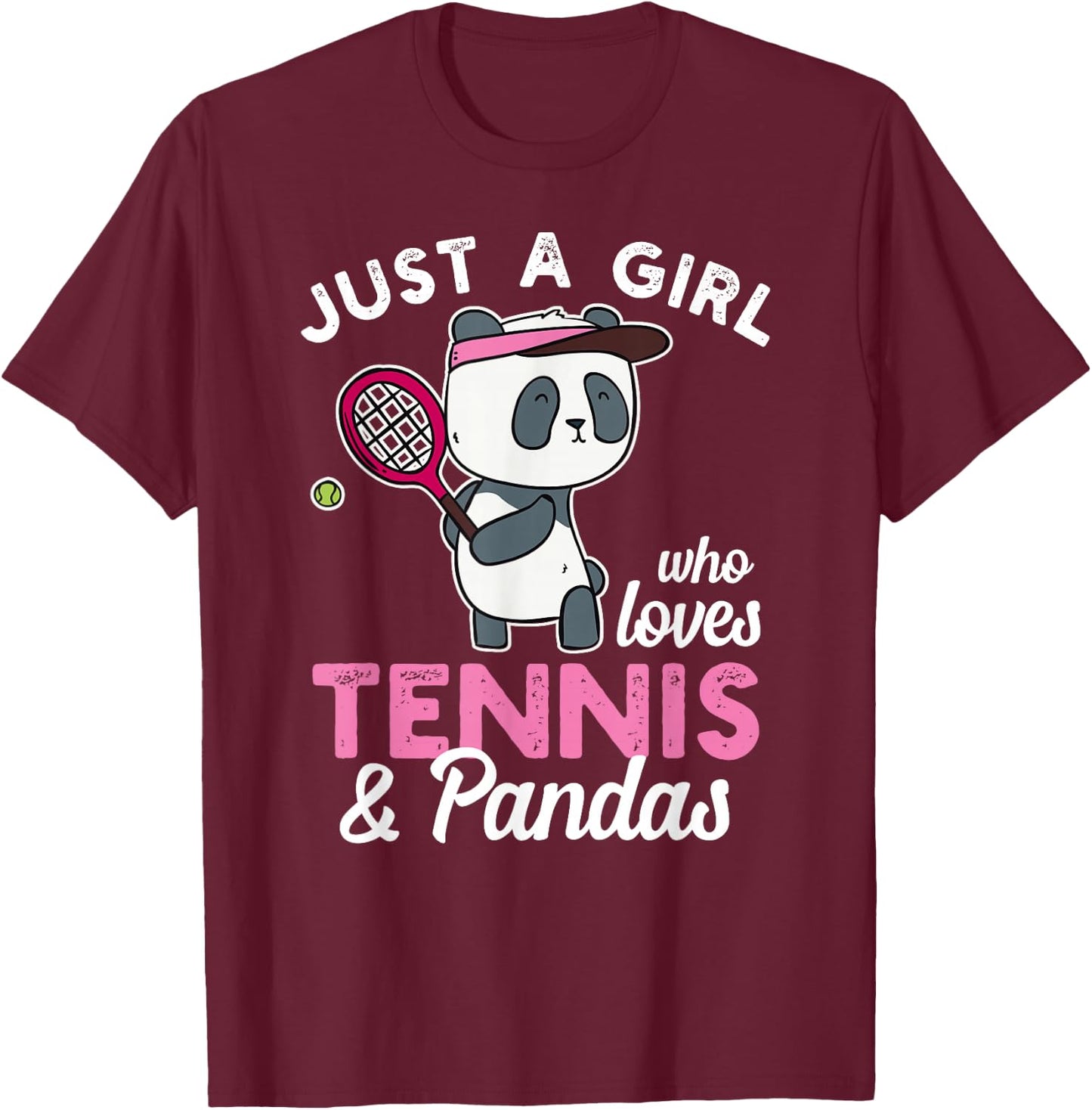 A Girl who loves Tennis & Pandas Tennis Lover Shirt T-Shirt - T-Shirt | Maroon