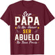 Ser Papa ES Un Honor Ser Abuelo No Tiene Precio Abuelo T-Shirt - T-Shirt | Maroon