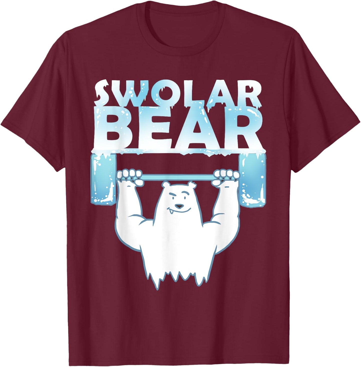 Funny Polar Bear Swolar Bear Lifting T-Shirt - T-Shirt | Maroon