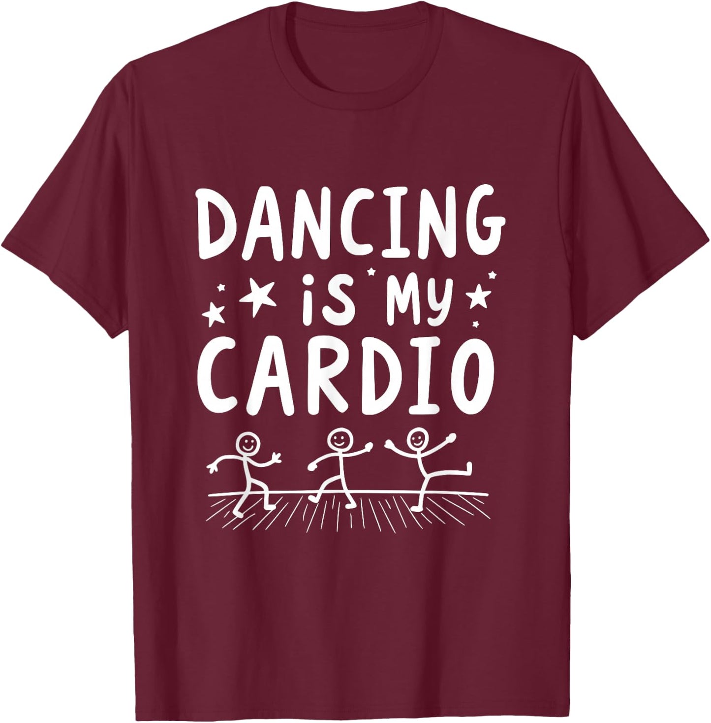 Dancing Is My Cardio Dance Movement T-Shirt - T-Shirt | Maroon