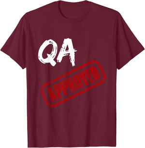 Software QA Tester QA Approved T-Shirt - T-Shirt | Maroon