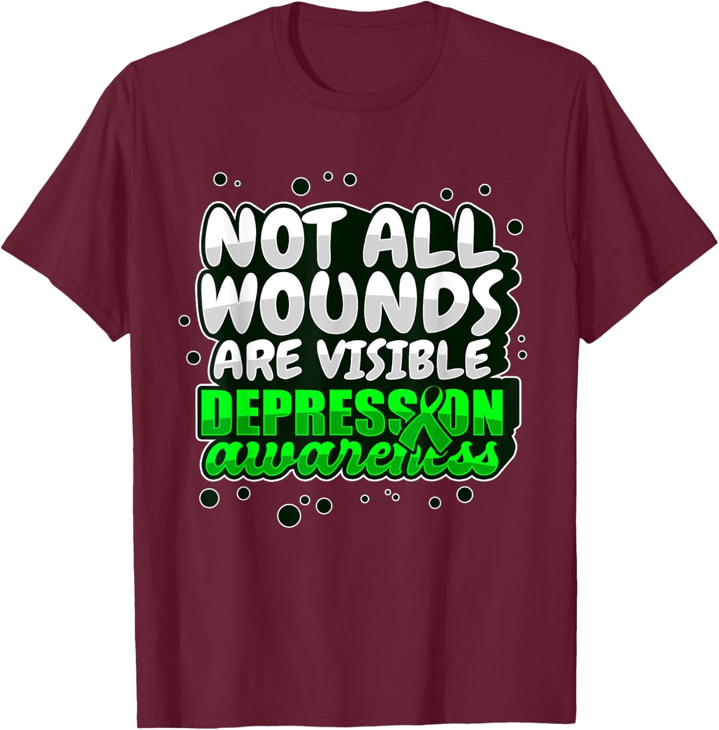 Depression Awareness Shirt Mental Health Support Wounds Wear T-Shirt - T-Shirt | Maroon