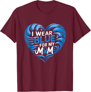 I Wear Blue For My Mom Heart Diabetes Awareness T-Shirt - T-Shirt | Maroon