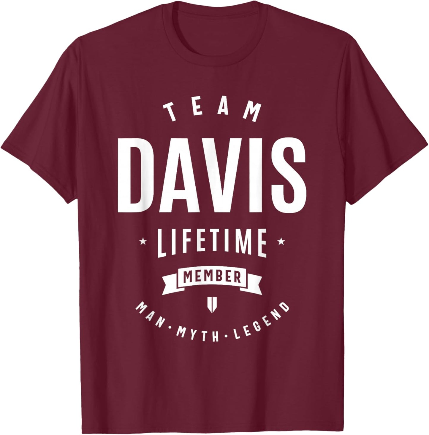 Team Davis Lifetime Member Funny Name Davis T-Shirt - T-Shirt | Maroon