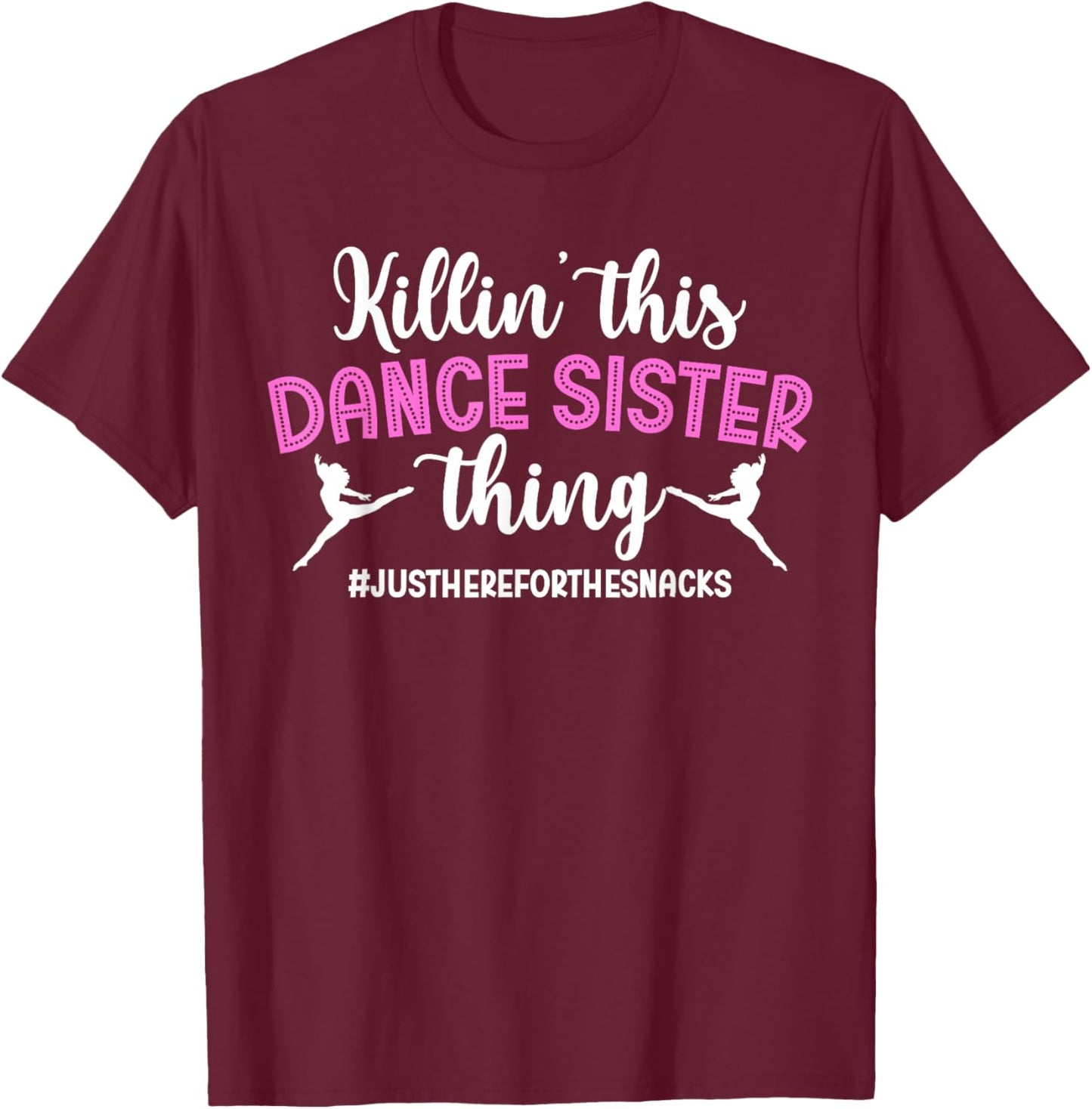 This Dance Sister Thing Dancing Sister Of A Dancer Sister T-Shirt - T-Shirt | Maroon